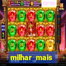 milhar mais atrasada na federal